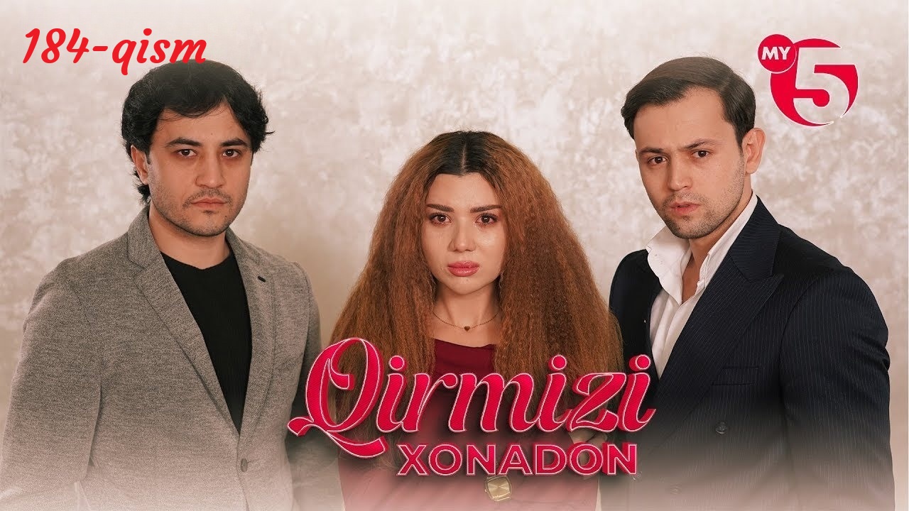Сериал Qirmizi xonadon yoxud Qalbim ogrisi 1-200,201,202 серия (2025) смотреть онлайн - полная версия в HD